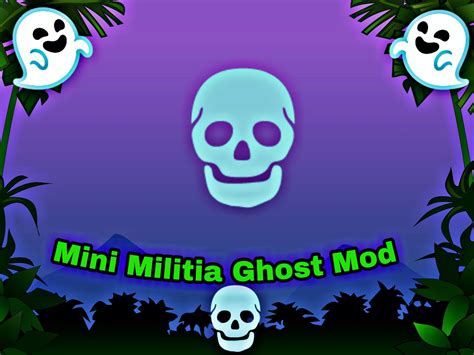mini militia ghost mod